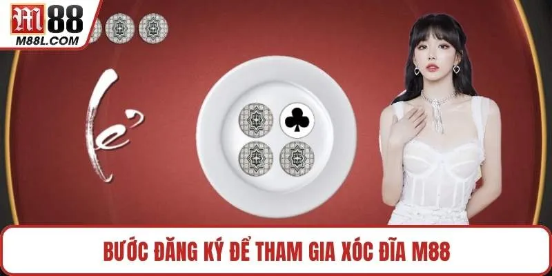 Bước đăng ký để tham gia xóc đĩa M88