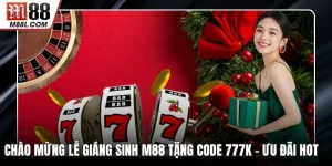 Chào Mừng Lễ Giáng Sinh M88 Tặng Code 777k – Ưu Đãi Siêu Hot