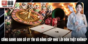 Cổng Game GO8 Có Uy Tín Và Đẳng Cấp Như Lời Đồn Thật Không?