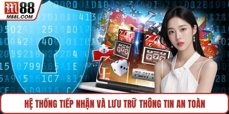 Hệ thống tiếp nhận và lưu trữ thông tin an toàn