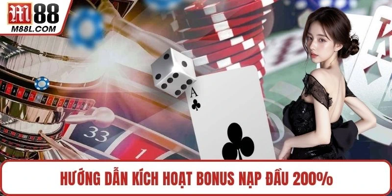 Hướng dẫn kích hoạt bonus nạp đầu 200%