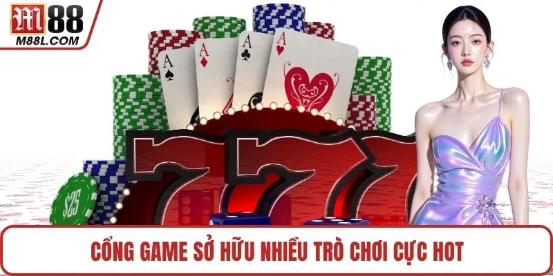 Cổng game sở hữu nhiều trò chơi cực hot