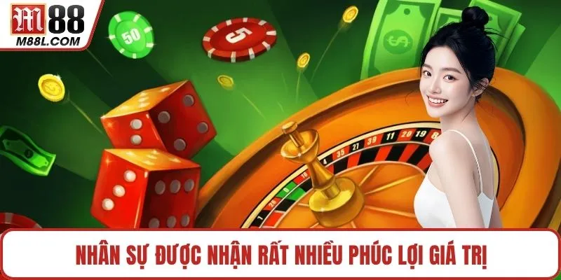 Nhân sự được nhận rất nhiều phúc lợi giá trị