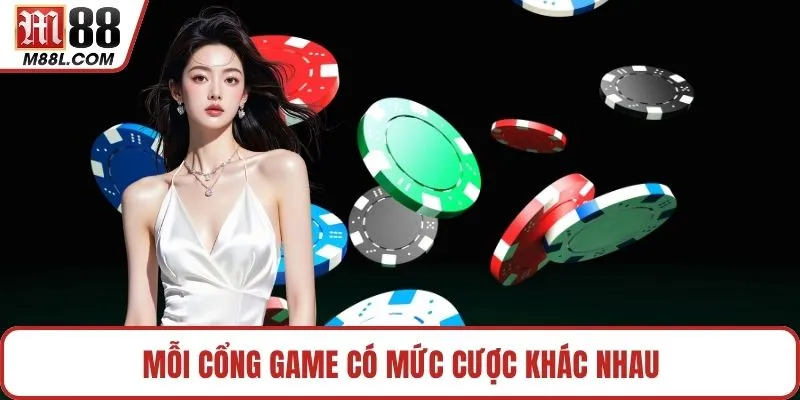 Mỗi cổng game có mức cược khác nhau